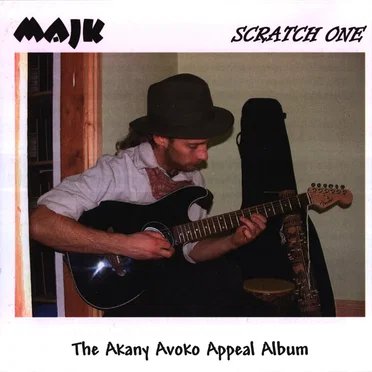 Scratch One: The Akany Avoko Appeal Album by Majk - album cover