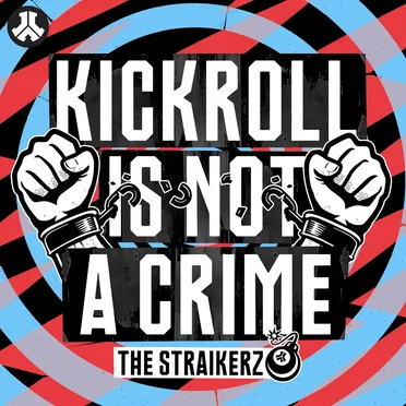 Kickroll Is Not a Crime