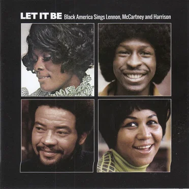 Let It Be: Black America Sings Lennon, McCartney and Harrison by Various Artists - album cover