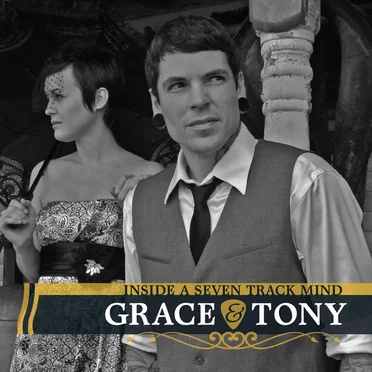 Inside a Seven Track Mind by Grace & Tony - album cover