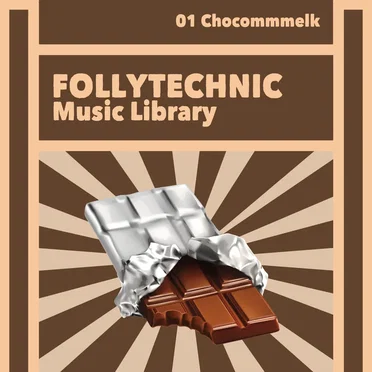 FML01 Chocommmelk by Follytechnic Music Library - album cover