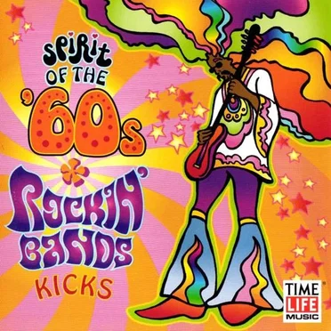 Spirit of the ’60s: Rockin’ Bands: Kicks by Various Artists - album cover