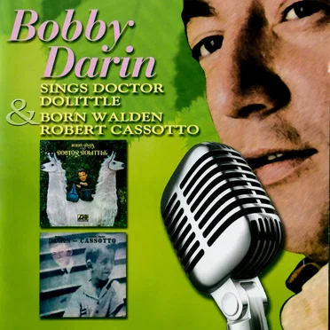 Bobby Darin Sings Doctor Doolitle / Born Walden Robert Cassotto