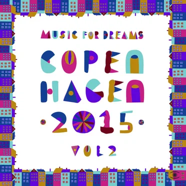 Music for Dreams: Copenhagen 2015, Vol. 2 by Various Artists - album cover