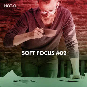 Soft Focus, Vol. 02 by HOT‐Q - album cover