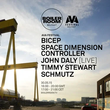 Boiler Room: Bicep at AVA, Belfast, May 30, 2015 by Bicep - album cover