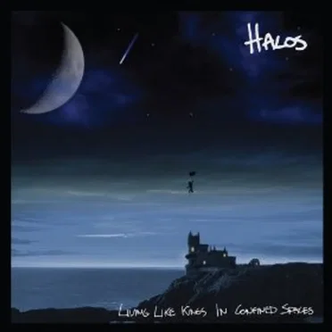 Living Like Kings in Confined Spaces by Halos - album cover