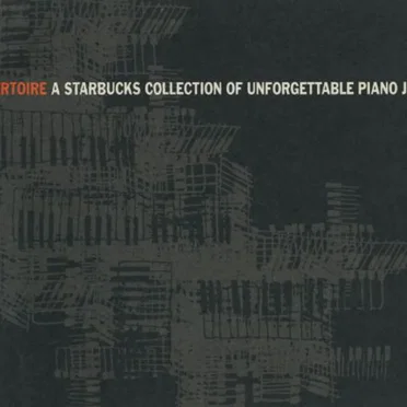 Repertoire: A Starbucks Collection of Unforgettable Piano Jazz by Various Artists - album cover