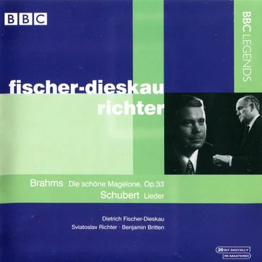 Brahms: Die schöne Magelone / Schubert: Lieder