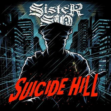Suicide Hill by Sister Sin - album cover