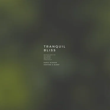 Tranquil Bliss