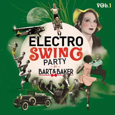 Electro Swing Party by Bart&Baker, Vol.1 by Various Artists - album cover
