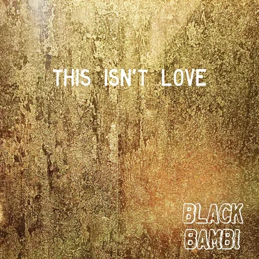 This Isn’t Love