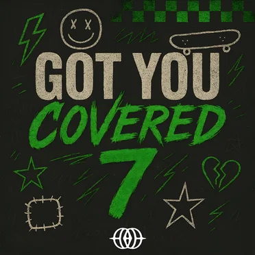 Got You Covered 7