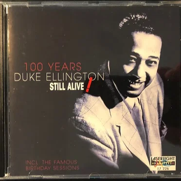 100 Years Duke Ellington - Still Alive!