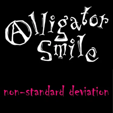 Non-Standard Deviation ep by Alligator Smile - album cover