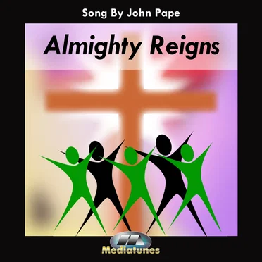 Almighty Reigns by John Pape - album cover