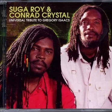 Universal Tribute to Gregory Isaacs by Suga Roy - album cover