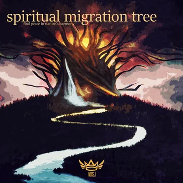 Spiritual Migration Tree: Find Peace In Nature's Harmony by Various Artists - album cover