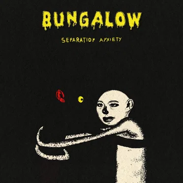 Separation Anxiety by BUNGALOW - album cover