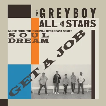 Get A Job: Music from the Original Broadcast Series Soul Dream