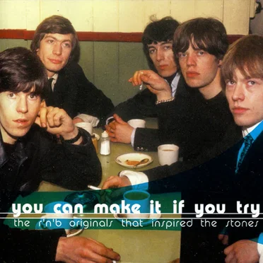 You Can Make It If You Try (The R’n’B Originals That Inspired The Stones) by Various Artists - album cover