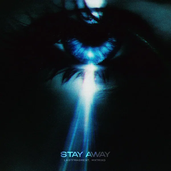 Stay Away
