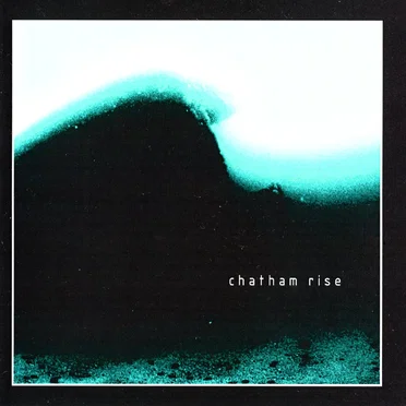 Chatham Rise by Chatham Rise - album cover