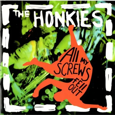 All My Screws Fell Out by The Honkies - album cover