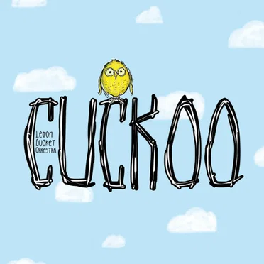 Cuckoo by The Lemon Bucket Orkestra - album cover