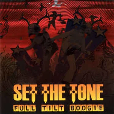 Full Tilt Boogie by Set the Tone - album cover