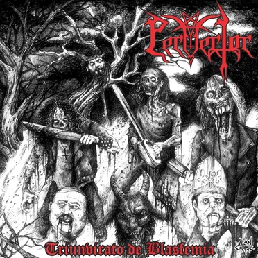 Triunvirato de blasfemia by Pervertor - album cover