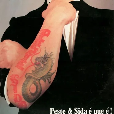 Peste & Sida é que é