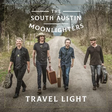 Travel Light by The South Austin Moonlighters - album cover