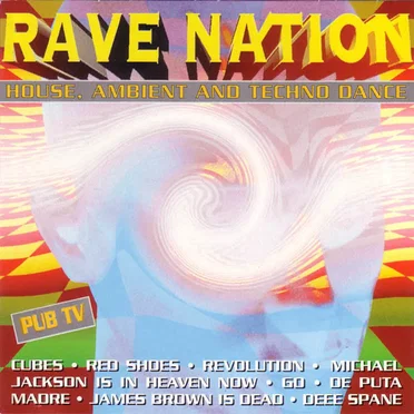 Rave Nation: House, Ambient and Techno Dance by Various Artists - album cover