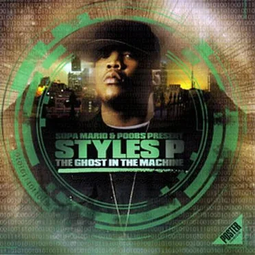 Ghost in the Machine by Styles P - album cover
