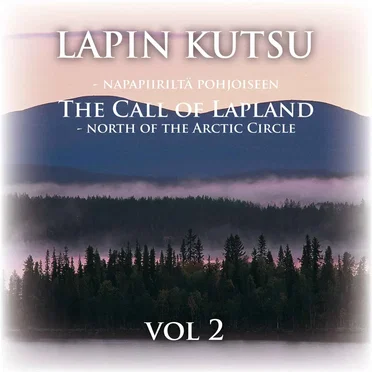The Call of Lapland - North of the Arctic Circle Vol 2
