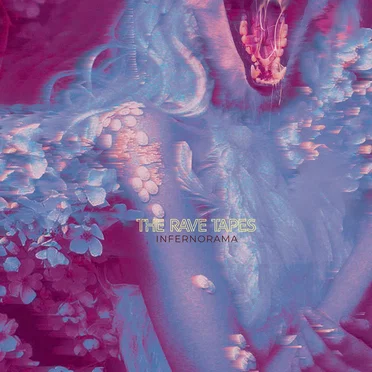 Infernorama by The Rave Tapes - album cover