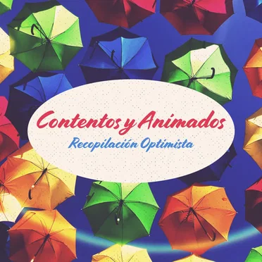 Contentos y Animados: Recopilación Optimista by Various Artists - album cover