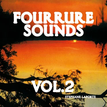 Fourrure Sounds Vol. 2 by Stéphane Laporte - album cover