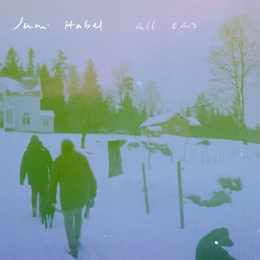 All Ears by Juni Habel - album cover