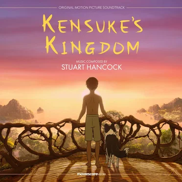 Kensuke’s Kingdom: Original Motion Picture Soundtrack