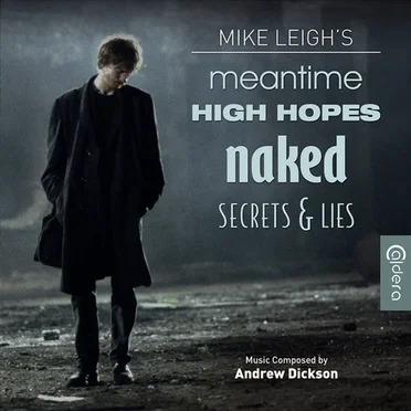 Mike Leigh's Meantime, High Hopes, Naked, Secrets & Lies