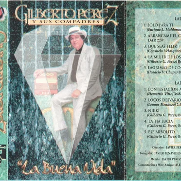 La buena vida by Gilberto Pérez y sus Compadres - album cover