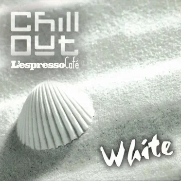 Chill Out: L'Espresso Café, Volume 4: White by Various Artists - album cover