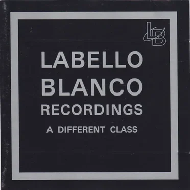 Labello Blanco Recordings - A Different Class by Various Artists - album cover