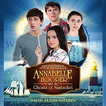 Annabelle Hooper and the Ghosts of Nantucket: Original Motion Picture Soundtrack