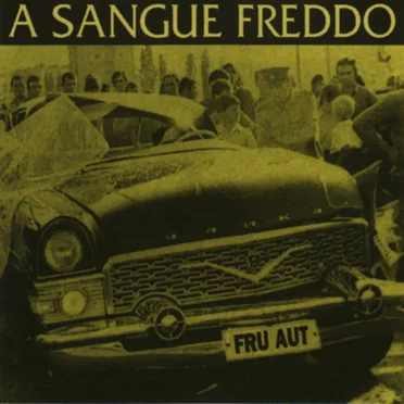 A sangue freddo by Fru Aut - album cover