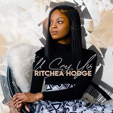 I'll Say Yes by Ritchea Hodge - album cover