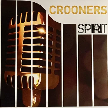Spirit of Crooners by Various Artists - album cover